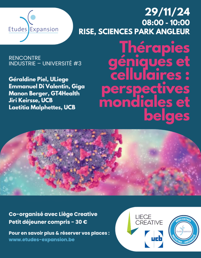 Rencontre « Industrie-Université » Thérapies géniques et cellulaires : perspectives mondiales et belges